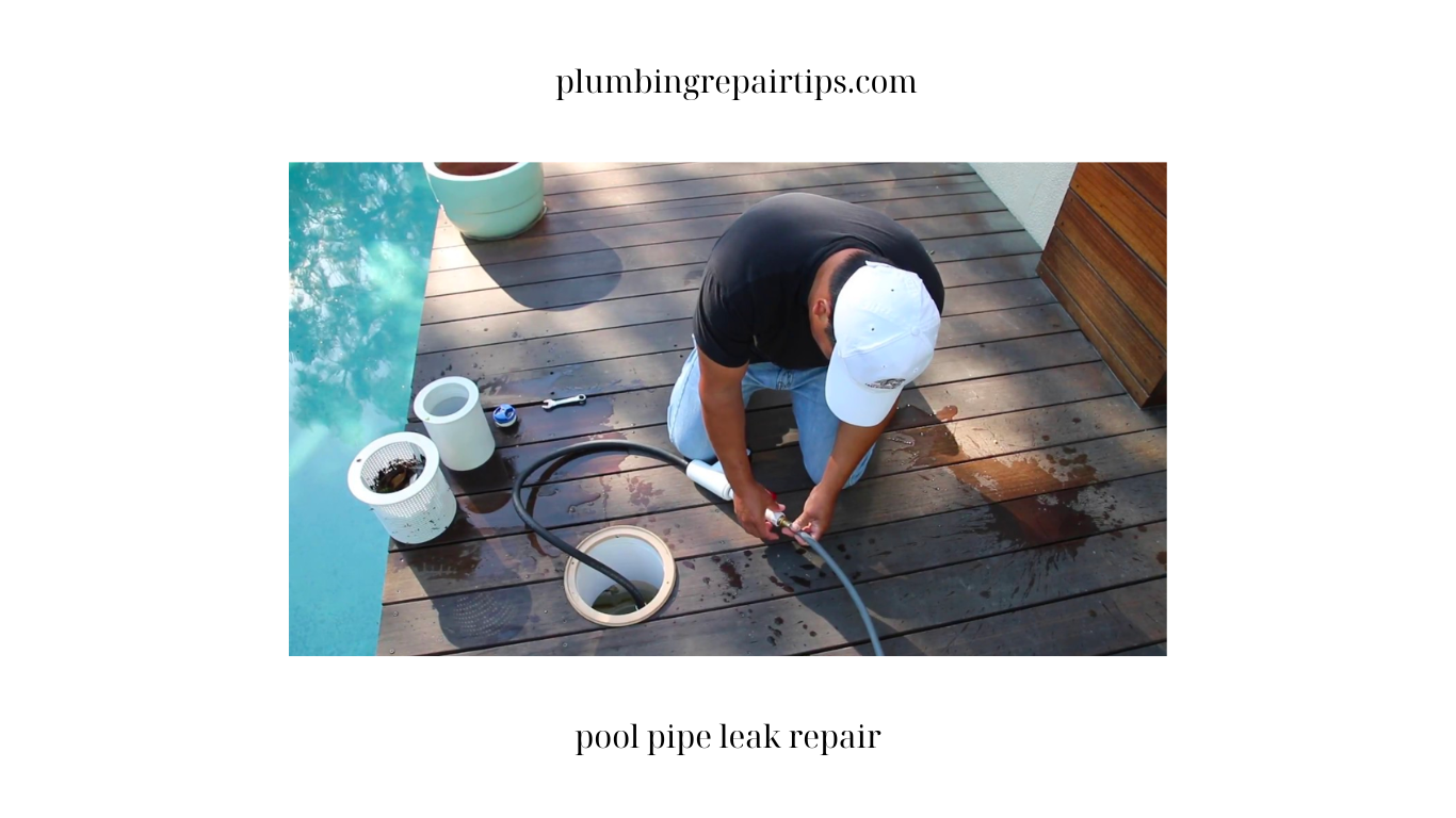 pool pipe leak repair
